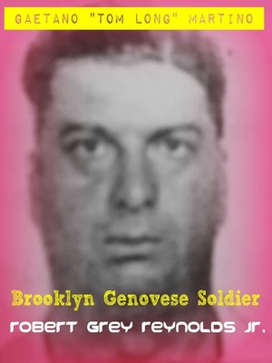 cover image of Gaetano "Tom Long" Martino Brooklyn Genovese Soldier